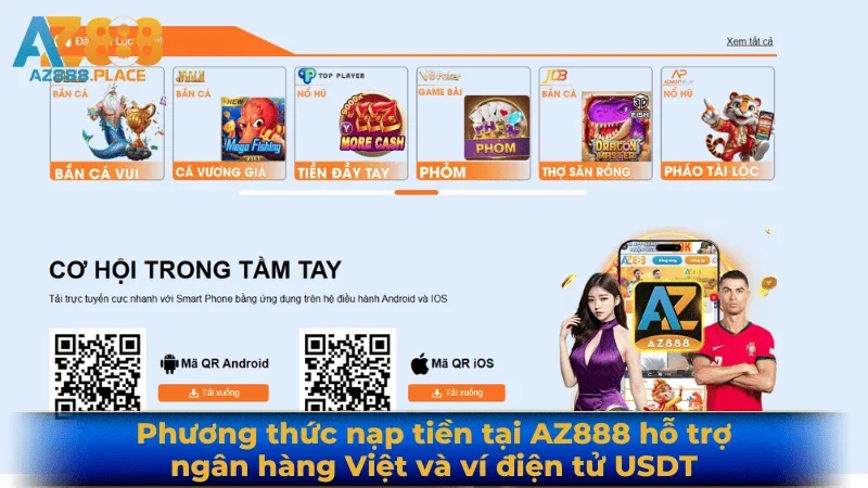 Phương thức nạp tiền tại AZ888 hỗ trợ ngân hàng Việt và ví điện tử USDT